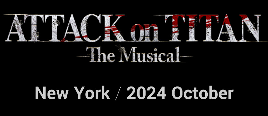 Attack on Titan -the Musical-